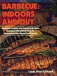 Barbecue: Indoors and Out (Paperback)