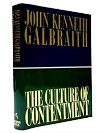 The Culture of Contentment (Hardcover, First Edition)