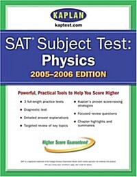 SAT Subject Tests: Physics 2005-2006 (Kaplan SAT Subject Tests: Physics) (Paperback)