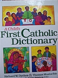 A Childs First Catholic Dictionary (Hardcover)