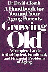 Growing Old: 2 (Hardcover)