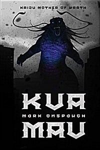 Kuamau: Kaiju Mother of Wrath (Paperback)