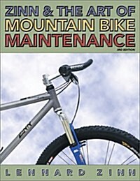 Zinn and the Art of Mountain Bike Maintenance, Third Edition (Paperback, 3 Sub)