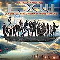 [중고] Deitrick Haddons LXW (League of Xtraordinary Worshippers)
