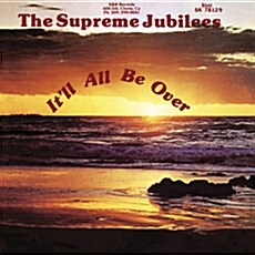 [수입] The Supreme Jubliees - Its All Be Over [LP]