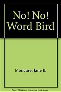 No, No, Word Bird (Library)