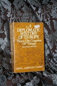 A diplomatic history of Europe since the Congress of Vienna Rev. ed