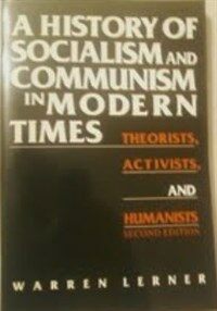 A history of socialism and communism in modern times : theorists, activists, and humanists