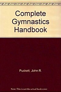 Complete Gymnastics Handbook (Hardcover)