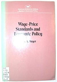 Wage-Price Standards and Economic Policy (Paperback)