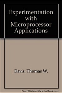Experimentation With Microprocessor Applications (Paperback)