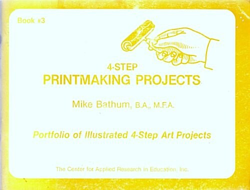 Four Step Printmaking Projects (Paperback)