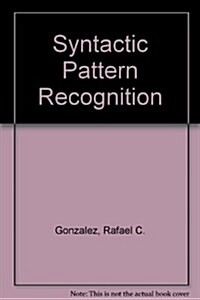Syntactic Pattern Recognition (Paperback)