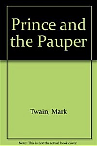 Prince and the Pauper (Paperback)