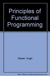 Principles of Functional Programming (Hardcover)