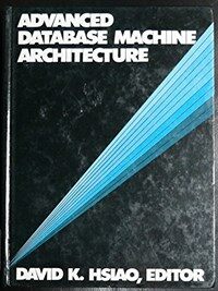 Advanced database machine architecture