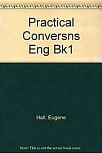 Practical Conversation in English, Book One (Paperback)