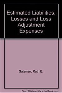 Estimated Liabilities for Losses and Loss Adjustment Expenses (Hardcover)