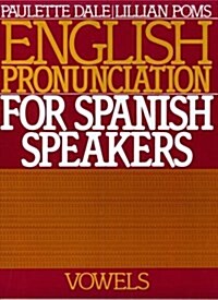 English Pronunciation for Spanish Speakers (Paperback)