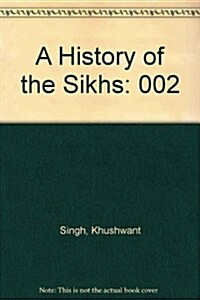 A History of the Sikhs (Paperback, Reprint)