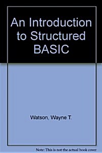 An Introduction to Structured Basic for the Cromemco C-10 (Paperback)