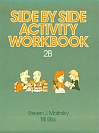 Side by Side Activity Workbook 2B (Paperback, Facsimile)