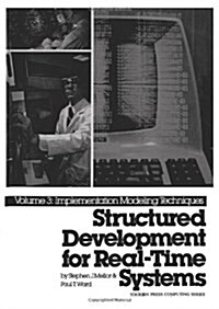 Structured Development for Real-Time Systems, Vol. III: Implementation Modeling Techniques (Paperback)