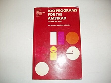 100 Programs for the Amstrad Cpc 464 and 664 (Paperback)