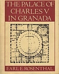 The Palace of Charles V in Granada (Hardcover)