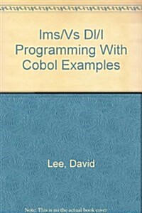 Ims/Vs Dl/I Programming With Cobol Examples (Paperback)