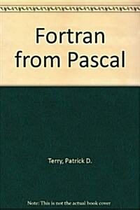 Fortran from Pascal (Paperback)