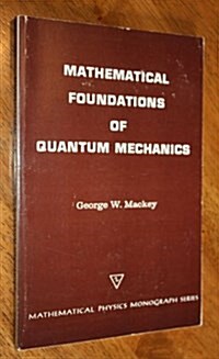 Mathematical Foundations of Quantum Mechanics (Paperback)