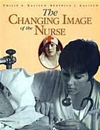 The Changing Image of the Nurse (Paperback)