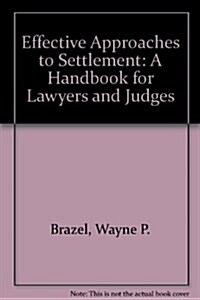 Effective Approaches to Settlement (Hardcover)