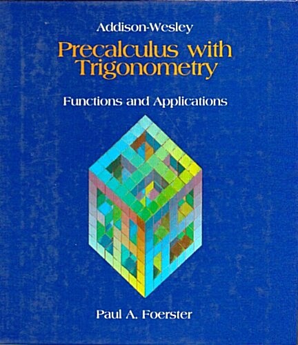 Pre Calculus With Trigonometry (Hardcover)