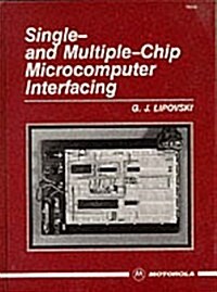 Single and Multiple-Chip Microcomputer Interfacing (Hardcover)