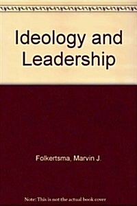 Ideology and Leadership (Paperback)