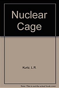 The Nuclear Cage (Paperback)