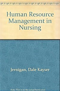 Human Resource Management in Nursing (Hardcover)