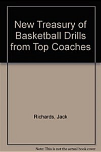 New Treasury of Basketball Drills from Top Coaches (Hardcover, Subsequent)