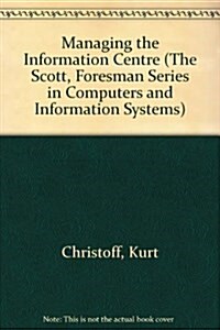 Managing the Information Center (Hardcover)