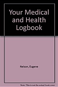 Your Medical and Health Logbook (Paperback)