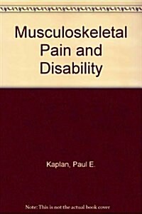 Musculoskeletal Pain and Disability (Hardcover)