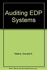 Auditing Edp Systems (Hardcover, Facsimile, Subsequent)