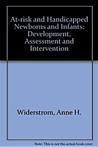 At-Risk and Handicapped Newborns and Infants (Hardcover)