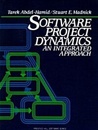 Software Project Dynamics: An Integrated Approach (Paperback)