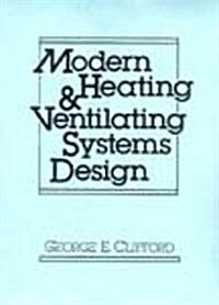 Modern Heating and Ventilating Systems Design (Hardcover, Facsimile)