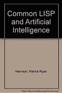 Common Lisp and Artificial Intelligence (Paperback)