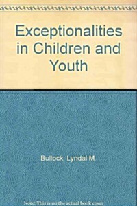 Exceptionalities in Children and Youth (Hardcover)