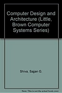 Computer Design and Architecture (Hardcover, 2nd)